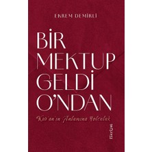 Bir Mektup Geldi O’ndan