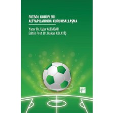 Gazi Kitabevi Futbol Kulüpleri Altyapılarında Kurumsallaşma