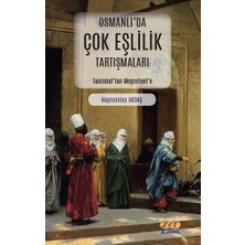 Zet Akademi Yayınları Osmanlı’da Çok Eşlilik Tartışmaları