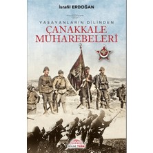 Akademik Kitaplar Yaşayanların Dilinden Çanakkale Muharebeleri
