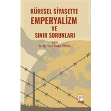 Gazi Kitabevi Küresel Siyasette Emperyalizm ve Sınır Sorunları