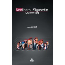Neoliberal Siyasetin Sekerat Hali
