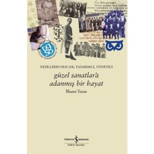 İş Bankası Kültür Yayınları Güzel Sanatlar’a Adanmış Bir Hayat