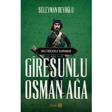 Yeditepe Yayınevi Giresunlu Osman Ağa - Milli Mücadele Kahramanı