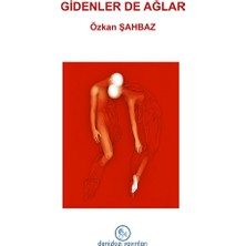 Gidenler De Ağlar