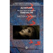 Myrina Yayınları Altaylar: Ön Türk Tarihi ve Sanatını Tanıyalım