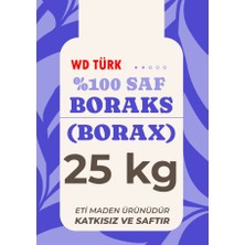 WD Türk Boraks 25 kg %100 Saf ve Doğal