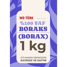 WD Türk Boraks 1 kg %100 Saf ve Doğal