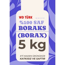 WD Türk Boraks 5 kg %100 Saf ve Doğal
