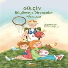 Nerm Gülçin Büyümeye Direnenler