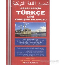 Beşir Kitabevi Araplar İçin Türkçe Mini Konuşma Kılavuzu Ciltsiz 296 Sayfa Kolektif Yazar ile Eğitim Amaçlı