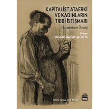 Sümer Yayıncılık Kapitalist Ataerki ve Kadınların Tıbbi Istismarı