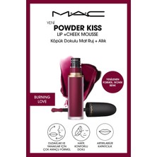 M.A.C Powder Kiss Lip & Cheek Mousse Dudak ve Yanaklar için Buğulu Mat Ruj - Burning Love