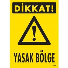 Nerm Dikkat Yasak Böe Uyarı Levhası 25X35 KOD:1606
