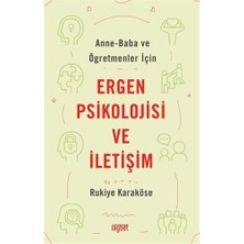 Rağbet Yayınları Rukiye Karaköse'den Anne-Baba ve Öğretmenler İçin Ergen Psikolojisi ve İletişim Kitabı - Ağıt Yayınları