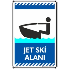 İsg Tabelam 25X35CM/ETIKET/JET Ski Alanı