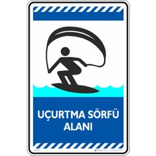 İsg Tabelam 35X50CM/ETIKET/UÇURTMA Sörfü Alanı