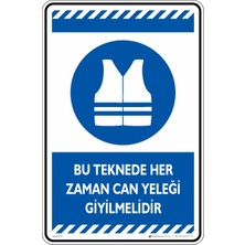 İsg Tabelam 25X35CM/ETIKET/BU Teknede Her Zaman Can Yeleği Giyilmelidir