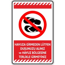 İsg Tabelam 25X35CM/FOSFORLU Kompozit/havuza Girmeden Yapılması Gerekenler