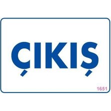 Çıkş Uyarı Levhası 17,5X25 KOD1651