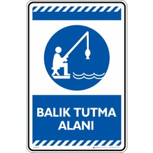 İsg Tabelam 35X50CM/FOSFORLU Kompozit/balık Tutma Alanı