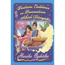 Parıltı Yayınları Perilerin, Cadıların ve Prenseslerin Sihirli Dünyası  - Harika Öyküler
