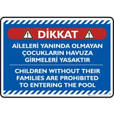İsg Tabelam 25X35CM/ETIKET/AILELERI Yanında Olmayan Çocukların Havuza Girmeleri Yasaktır