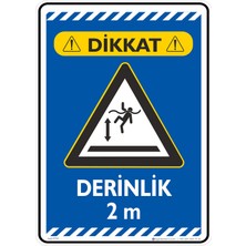 İsg Tabelam 25X35CM/ETIKET/DERINLIK 2 M.