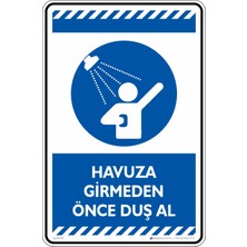 İsg Tabelam 25X35CM/KOMPOZIT/HAVUZA Girmeden Önce Duş Al