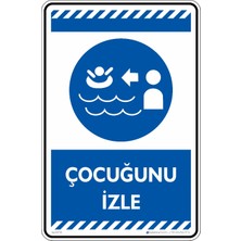 İsg Tabelam 25X35CM/FOSFORLU Kompozit/çucuğunu Izle