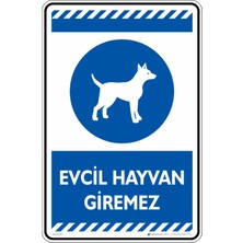 İsg Tabelam 25X35CM/ETIKET/EVCIL Hayvan Giremez