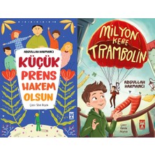 İlk Genç Timaş Küçük Prens Hakem Olsun ve Milyon Kere Trambolin (Abdullah Harmancı)