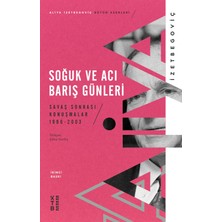 Ketebe Yayınları Soğuk ve Acı Barış Günleri - Aliya İzetbegoviç