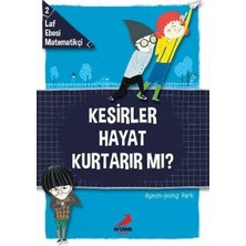 Lisinya Kesirler Hayat Kurtarır Mı? - Laf Ebesi Matematikçi - 2