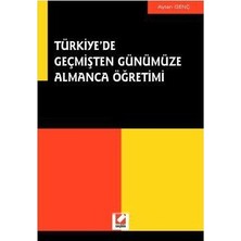  türkiye'de geçmişten günümüze almanca öğretimi ayten genç 2003/11