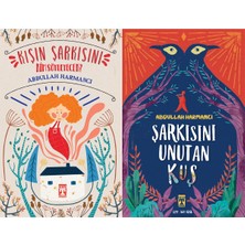 İlk Genç Timaş Kışın Şarkısını Kim Söyleyecek? ve Şarkısını Unutan Kuş (Abdullah Harmancı)