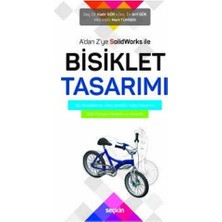 Seçkin Solidworks İle Bisiklet Tasarımı (K.Gök) Kadir Gök 15 2019/05