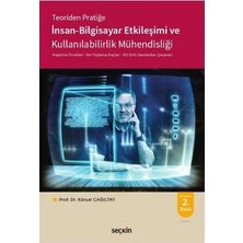 Seçkin İnsan - Bilgisayar Etkileşimi (2.Baskı) Kürşat Çağiltay 2 2018/01