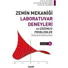 Seçkin Zemin Mekaniği Laboratuvar Deneyleri ve Çözümlü Problemler 4.Baskı İşik Yilmaz 6 2017/10