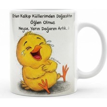 Weiler Riger "yarın Doğarım Artık" Yazılı, Erteleme Sevenlere Özel Komik Civciv Kupa | WR-CIVCIV-015