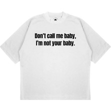 Pure Effect Unisex Oversize Dont Call Me Baby Baskılı Boxy Fit Kalın Kumaşlı T-Shirt