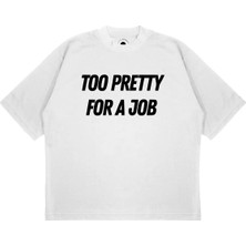 Pure Effect Unisex Oversize Too Pretty For Baskılı Boxy Fit Kalın Kumaşlı T-Shirt