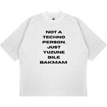 Pure Effect Unisex Oversize Not A Techno Person Yuzune Bile Baskılı Boxy Fit Kalın Kumaşlı T-Shirt