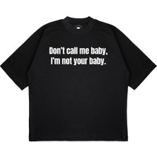 Pure Effect Unisex Oversize Dont Call Me Baby Baskılı Boxy Fit Kalın Kumaşlı T-Shirt