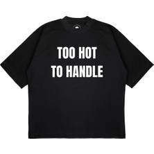 Pure Effect Unisex Oversize Too Hot Baskılı Boxy Fit Kalın Kumaşlı T-Shirt
