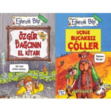 Eğlenceli Bilgi Yayınları Özgür Dağcının El Kitabı ve Uçsuz Bucaksız Çöller (Anita Ganeri)