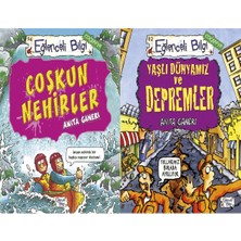 Eğlenceli Bilgi Yayınları Coşkun Nehirler ve Yaşlı Dünyamız ve Depremler (Anita Ganeri)