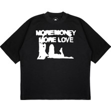 Pure Effect Unisex Oversize More Money More Love Baskılı Boxy Fit Kalın Kumaşlı T-Shirt