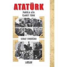 Esranın Dünyası Atatürk - Parola Ata - Işaret Türk