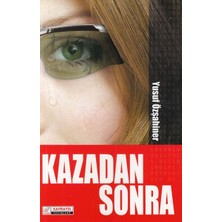 Esranın Dünyası Kazadan Sonra